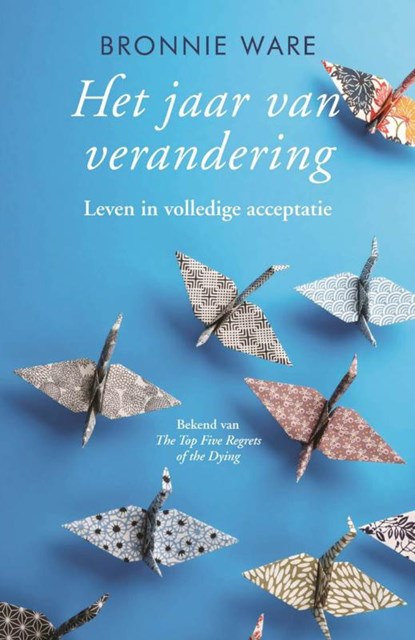 Het jaar van verandering, Bronnie Ware - Paperback - 9789400504912