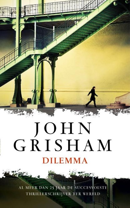 Dilemma, John Grisham - Paperback - 9789400505063