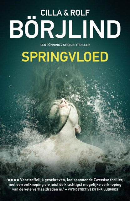 Rönning & Stilton : Springvloed, Cilla Börjlind ; Rolf Börjlind - Paperback - 9789400505186