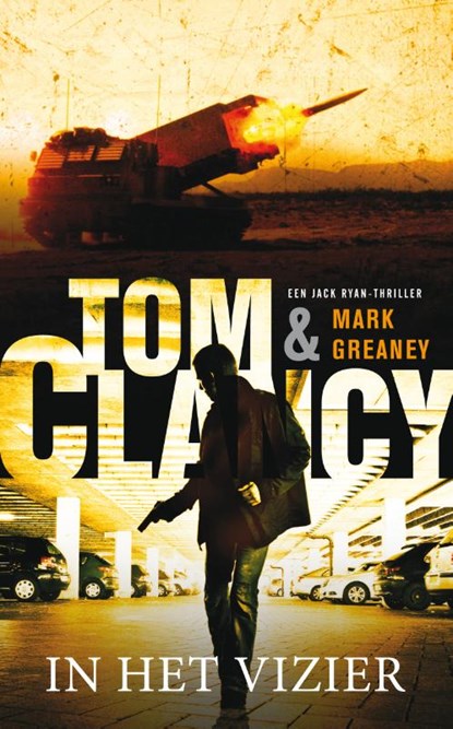 In het vizier, Tom Clancy ; Mark Greaney - Paperback - 9789400505483
