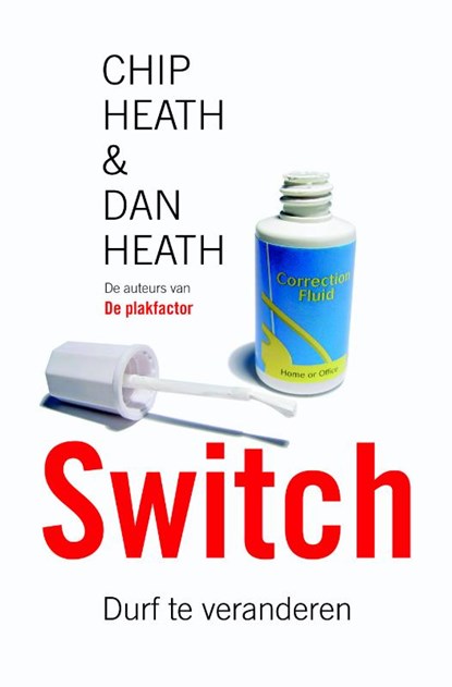 Switch, Chip Heath ; Dan Heath - Paperback - 9789400505681