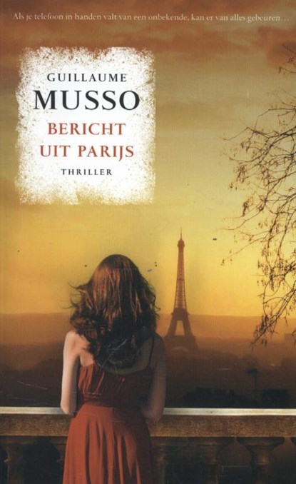 Bericht uit Parijs, Guillaume Musso - Paperback - 9789400505919