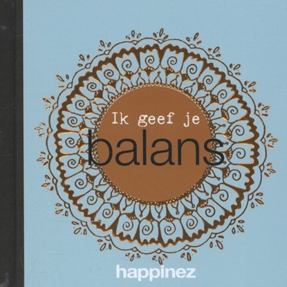 Ik geef je balans, Happinez - Gebonden - 9789400505957