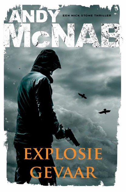 Explosiegevaar, Andy McNab - Paperback - 9789400506398