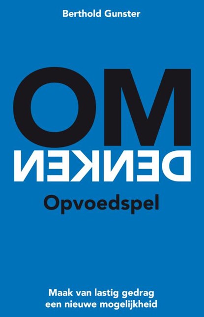 Omdenken - Opvoedspel, Berthold Gunster - Overig - 9789400506404