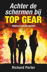 Achter de schermen bij Top Gear - Richard Porter - 9789400507173