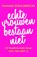 Echte vrouwen bestaan niet, Yasmine Schillebeeckx - Paperback - 9789400507241