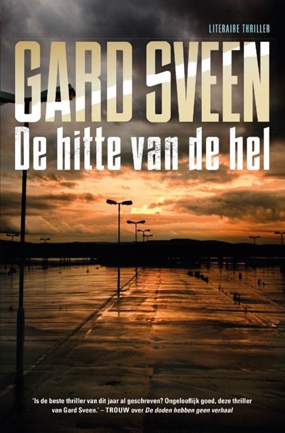 De hitte van de hel, Gard Sveen - Paperback - 9789400507296