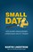 Small Data, Martin Lindstrom - Paperback - 9789400507319