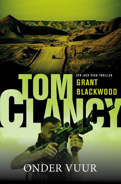 Tom Clancy: Onder vuur, Tom Clancy ; Grant Blackwood - Paperback - 9789400507883