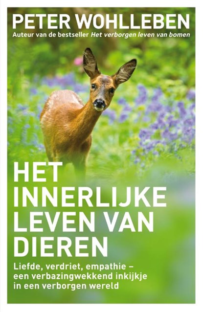 Het innerlijke leven van dieren, Peter Wohlleben - Gebonden - 9789400508125