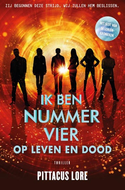 Ik ben nummer Vier - op leven en dood, Pittacus Lore - Paperback - 9789400508385