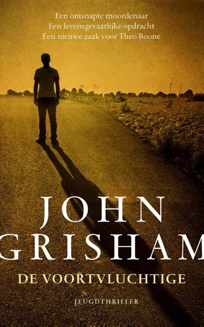 De voortvluchtige, John Grisham - Paperback - 9789400508866