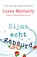 Bijna echt gebeurd, Liane Moriarty - Paperback - 9789400509917