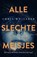 Alle slechte meisjes, Chris Whitaker - Paperback - 9789400510265