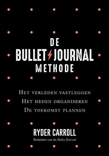 De Bullet Journal Methode, Ryder Carroll - Paperback - 9789400510500