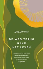 De weg terug naar het leven | Litt Woon Long | 