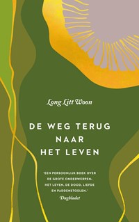 De weg terug naar het leven | Litt Woon Long | 