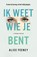 Ik weet wie je bent, Alice Feeney - Paperback - 9789400510784