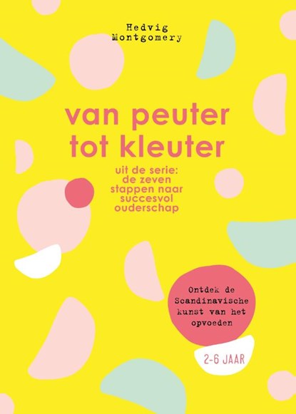 Van peuter tot kleuter, Hedvig Montgomery - Gebonden - 9789400510876