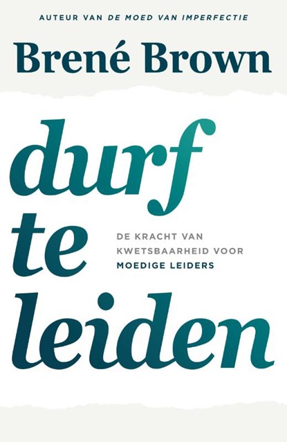 Durf te leiden, Brené Brown - Paperback - 9789400511071