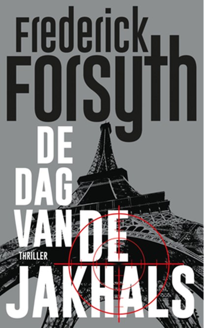 De dag van de Jakhals, Frederick Forsyth - Paperback - 9789400511088