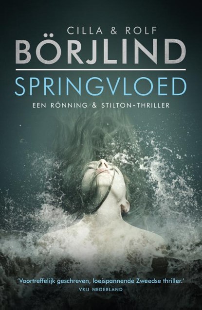 Springvloed, Cilla Börjlind ; Rolf Börjlind - Paperback - 9789400511200