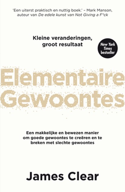 Elementaire gewoontes, James Clear - Paperback - 9789400511415