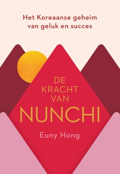 De kracht van Nunchi, Euny Hong - Gebonden - 9789400511477