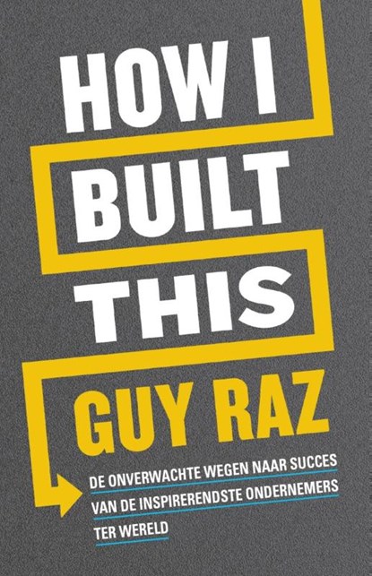 How I built this, Guy Raz - Paperback - 9789400511613