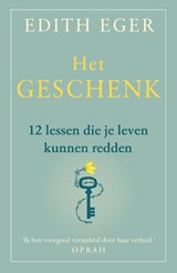 Het geschenk - Edith Eger - 9789400512252