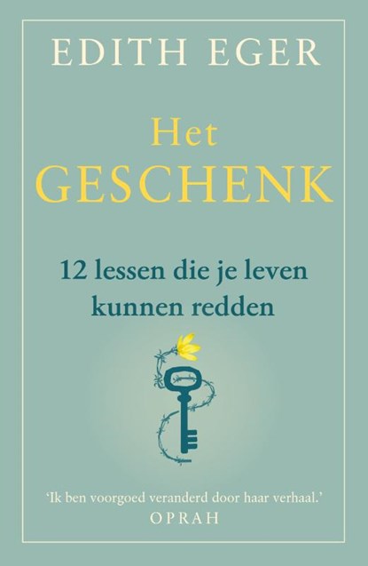 Het geschenk, Edith Eger - Gebonden - 9789400512252