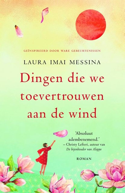 Dingen die we toevertrouwen aan de wind, Laura Imai Messina - Paperback - 9789400512344