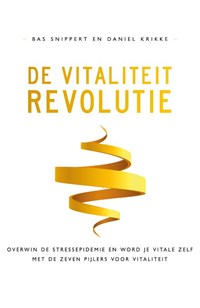 De vitaliteitrevolutie | Daniel Krikke ; Bas Snippert | 