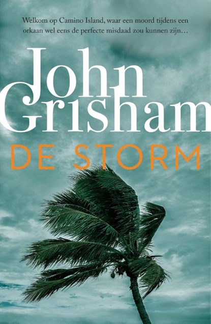 De storm, John Grisham - Paperback - 9789400512788