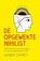 De opgewekte nihilist, Wendy Syfret - Paperback - 9789400513143