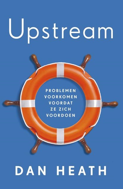 Upstream, Dan Heath - Paperback - 9789400513150