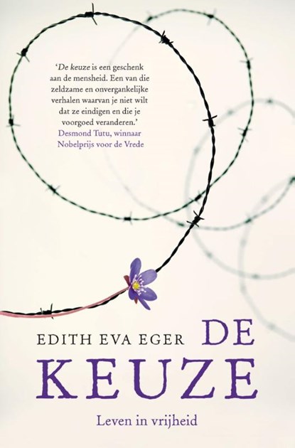 De keuze, Edith Eger - Gebonden - 9789400513433