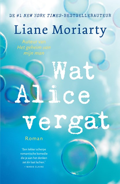 Wat Alice vergat, Liane Moriarty - Paperback - 9789400513709