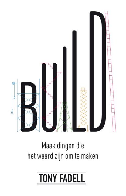 Build, Tony Fadell - Paperback - 9789400514539