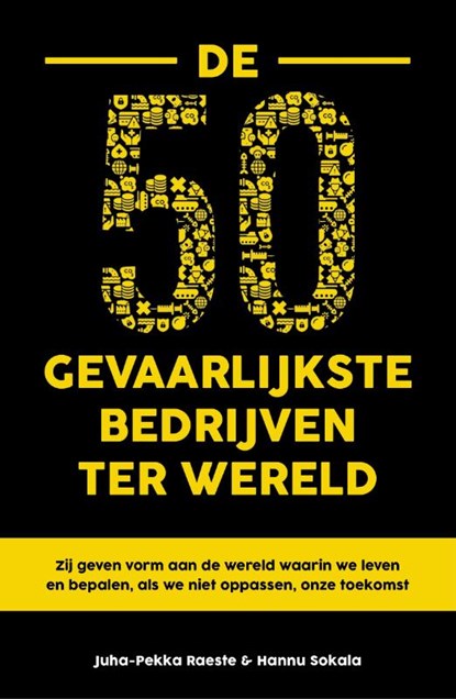 De 50 gevaarlijkste bedrijven ter wereld, Juha-Pekka Raeste ; Hannu Sokala - Paperback - 9789400514546