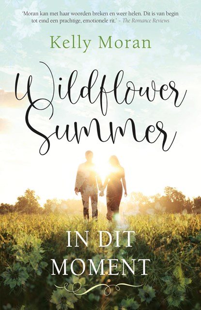 Wildflower Summer: In dit moment, Kelly Moran - Paperback - 9789400515345