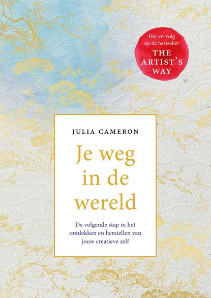 Je weg in de wereld, Julia Cameron - Paperback - 9789400515383