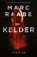 De kelder, Marc Raabe - Paperback - 9789400515680