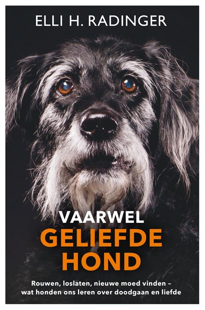 Vaarwel geliefde hond, Elli Radinger - Gebonden - 9789400515727
