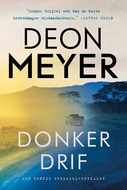 Donkerdrif, Deon Meyer - Paperback - 9789400515925