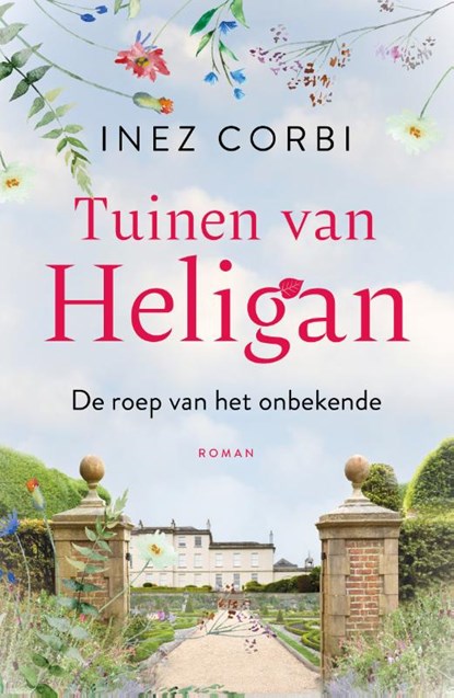 Tuinen van Heligan - De roep van het onbekende, Inez Corbi - Paperback - 9789400515994