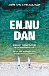 En nu dan - Ariane Roos ; Joris van Zoelen - 9789400516199