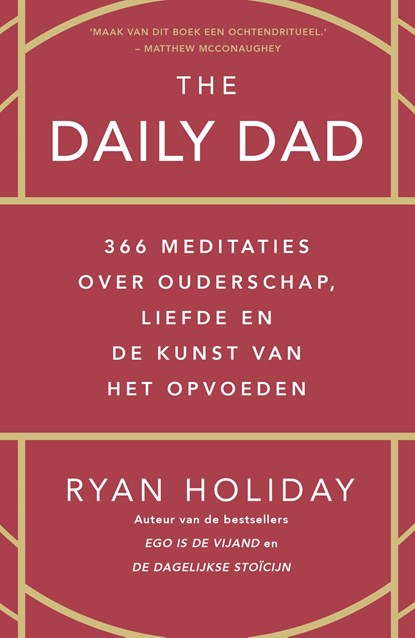 The daily dad, Ryan Holiday - Paperback - 9789400516571