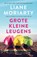 Grote kleine leugens, Liane Moriarty - Paperback - 9789400516793